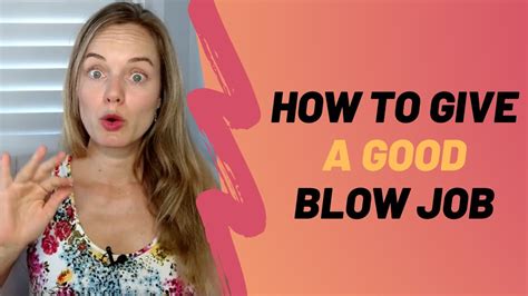 How to give a blowjob like a pro